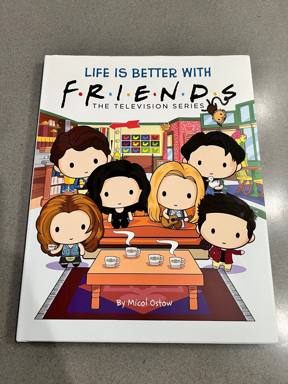 Life is Better with Friends (Official Friends Picture Book)